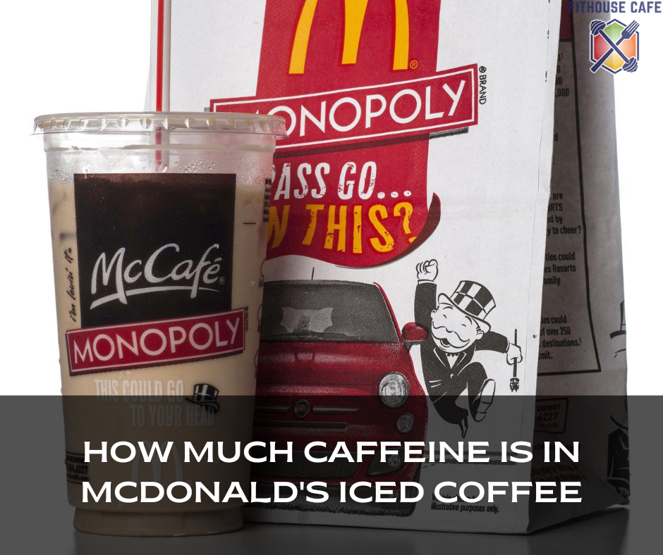 How Much Caffeine Is in Mcdonald's Iced Coffee