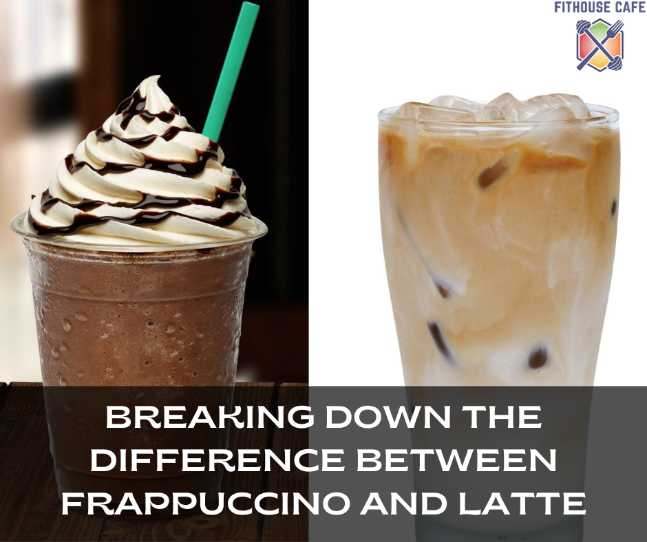 Breaking Down The Difference Between Frappuccino And Latte