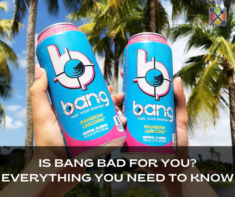 Is Bang Bad For You Everything You Need To Know