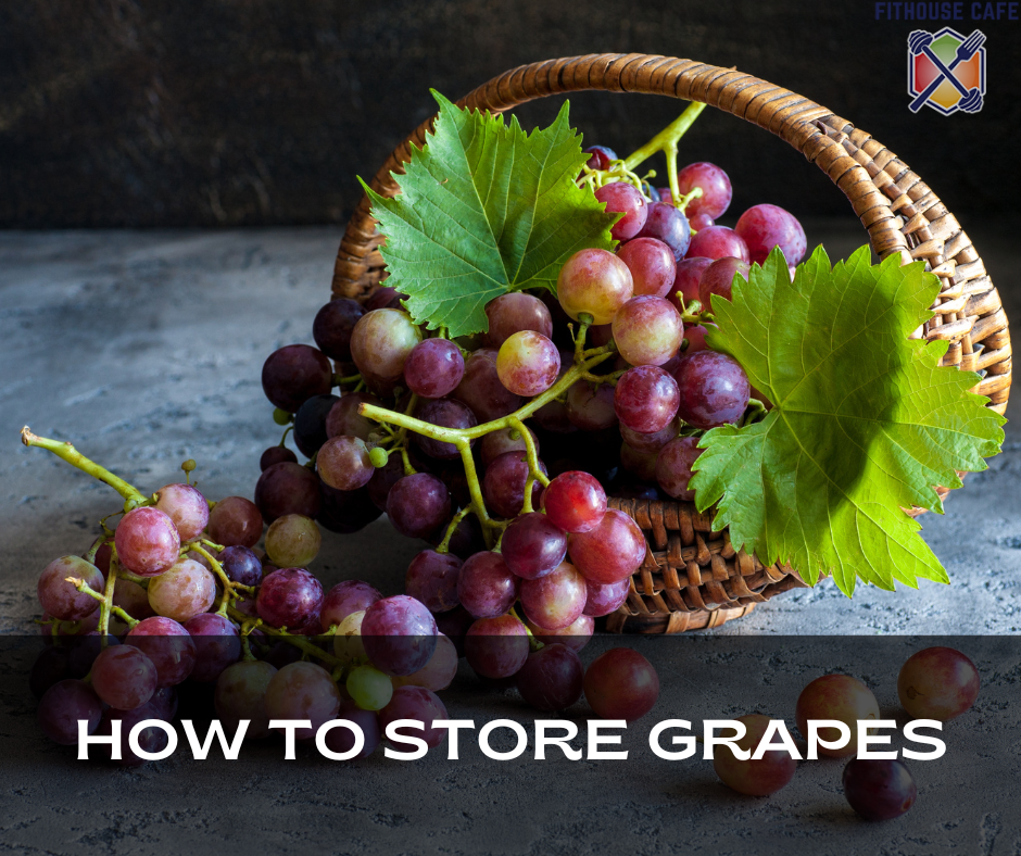 How To Store Grapes